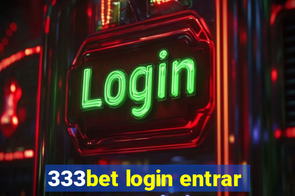 333bet login entrar